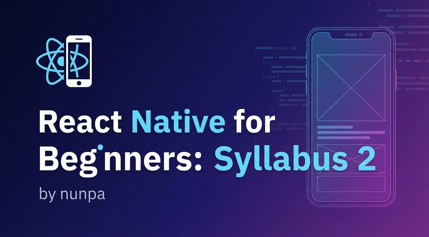 React Native for Beginners: Syllabus  2 by nunpa